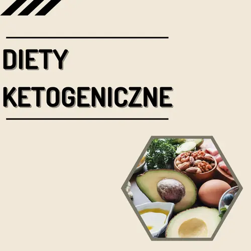 Diety Ketogeniczne